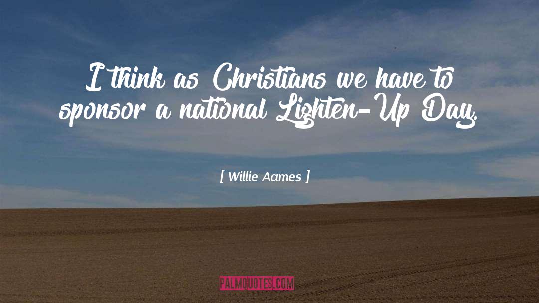 Lighten Up quotes by Willie Aames