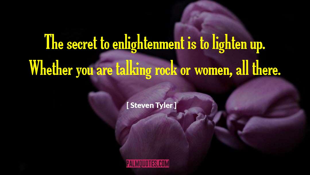 Lighten Up quotes by Steven Tyler