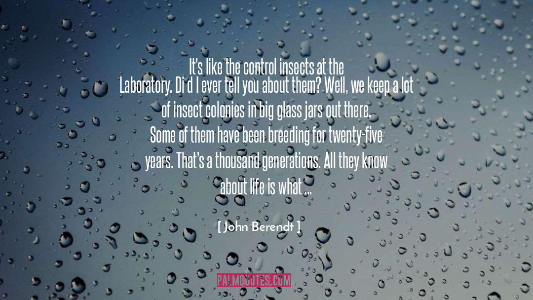 Lightening Bugs quotes by John Berendt