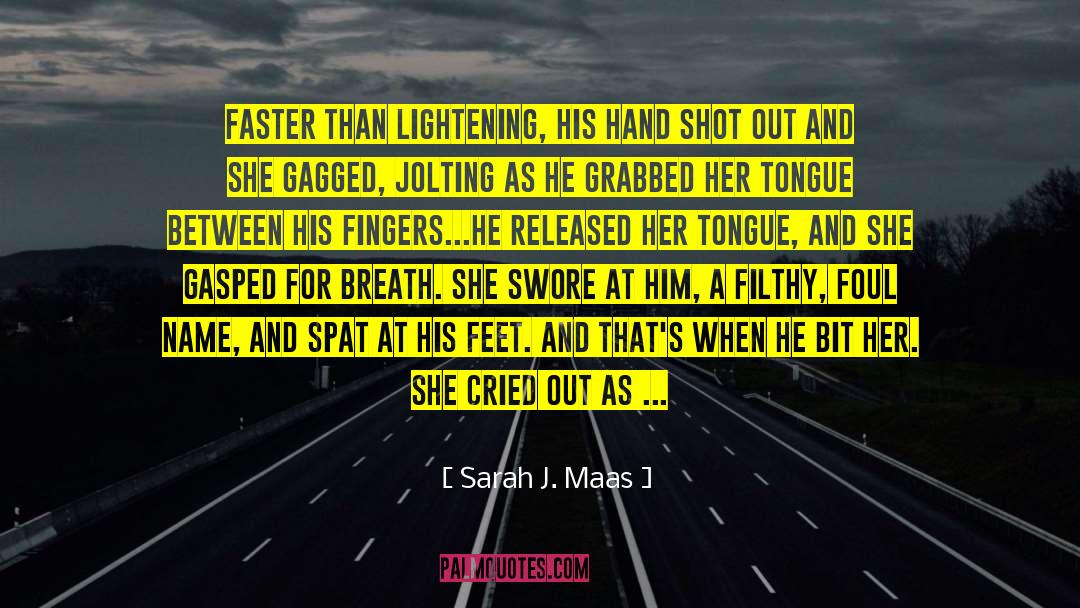 Lightening quotes by Sarah J. Maas