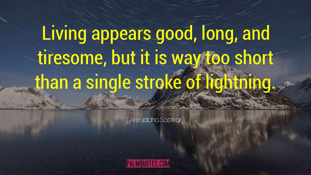 Lightening quotes by Aniruddha Sastikar