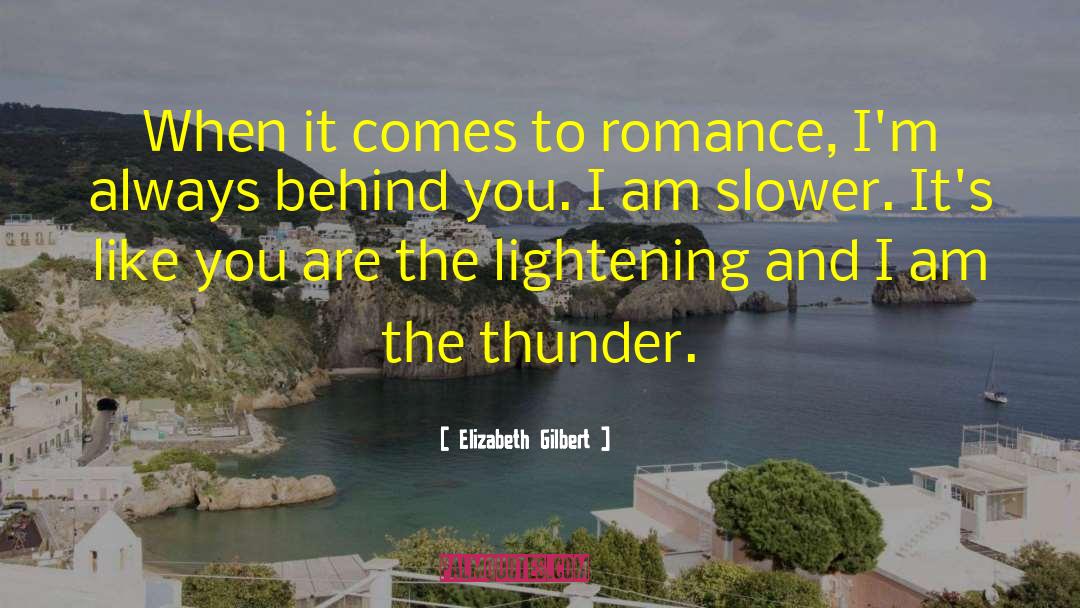 Lightening quotes by Elizabeth Gilbert