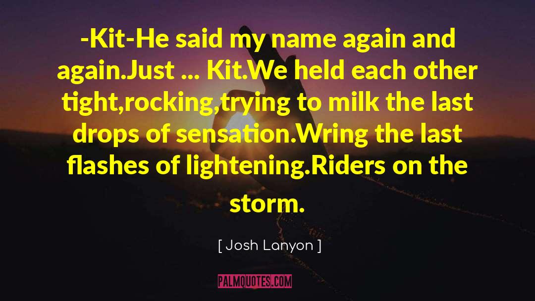 Lightening quotes by Josh Lanyon