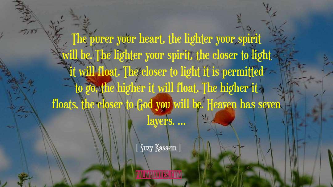 Lighter quotes by Suzy Kassem