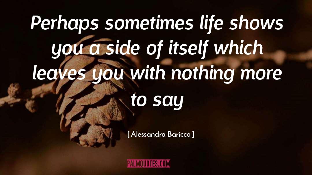 Lighter Side Of Life quotes by Alessandro Baricco