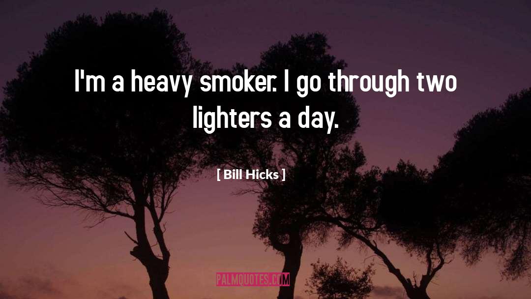 Lighters quotes by Bill Hicks