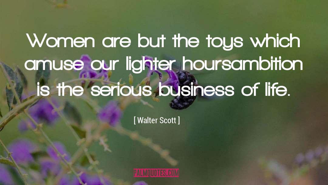 Lighters quotes by Walter Scott