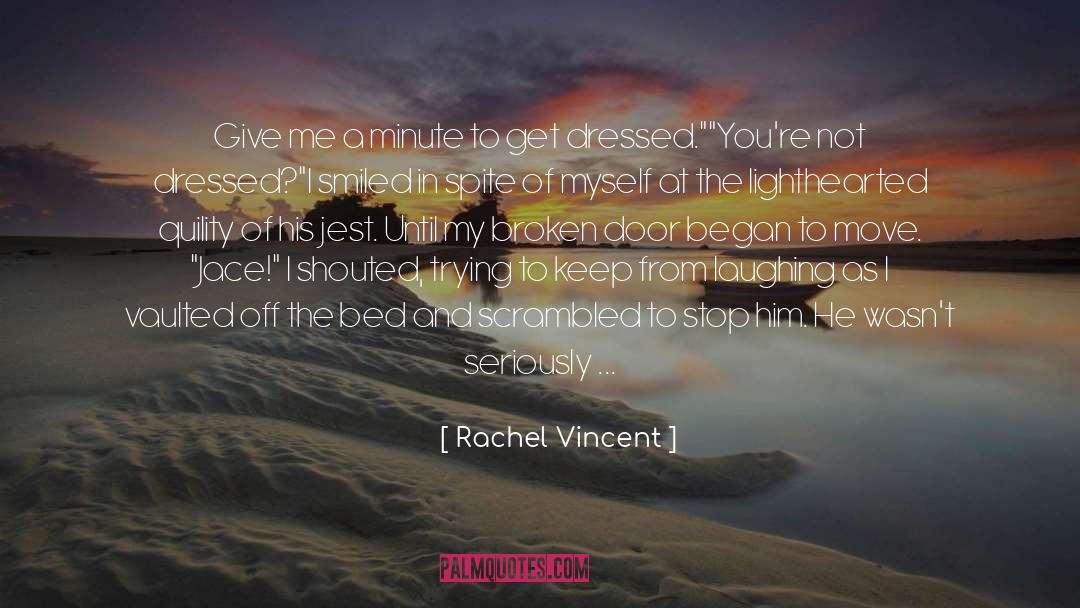 Lighthearted quotes by Rachel Vincent