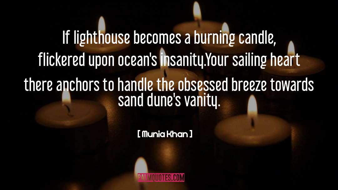 Lighthouse Jive quotes by Munia Khan