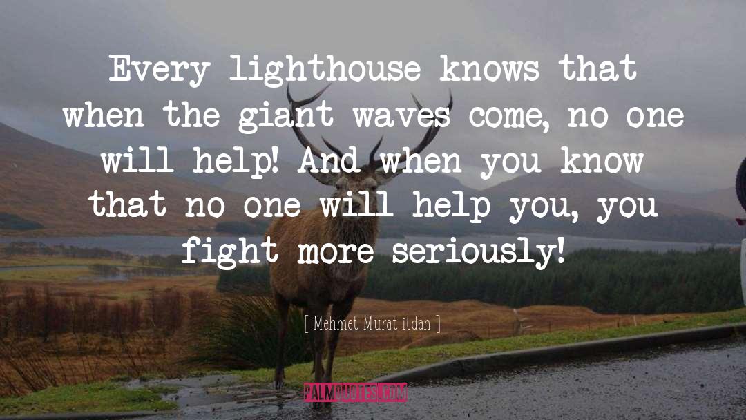 Lighthouse Jive quotes by Mehmet Murat Ildan