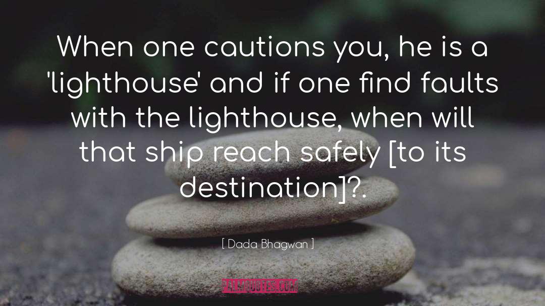 Lighthouse Jive quotes by Dada Bhagwan