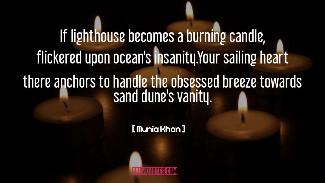 Lighthouse quotes by Munia Khan