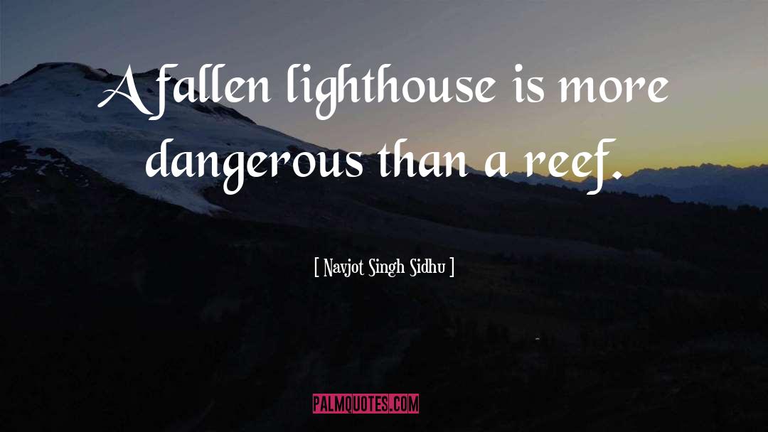 Lighthouse quotes by Navjot Singh Sidhu