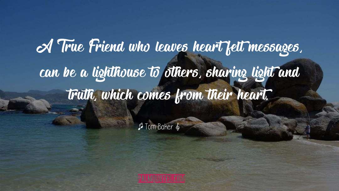 Lighthouse quotes by Tom Baker