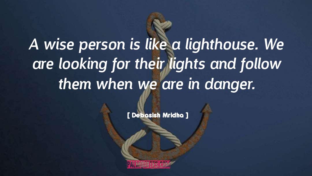 Lighthouse quotes by Debasish Mridha