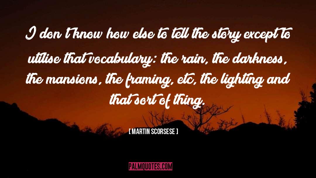 Lighting quotes by Martin Scorsese