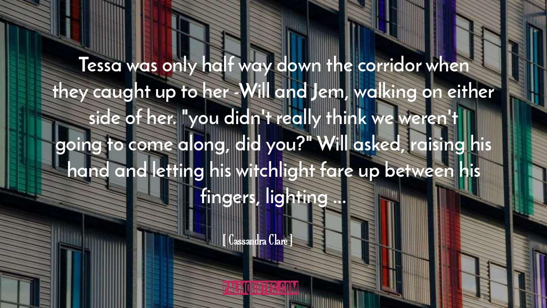 Lighting quotes by Cassandra Clare