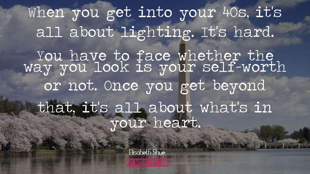 Lighting quotes by Elisabeth Shue