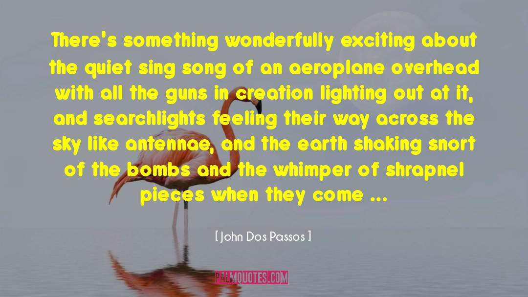 Lighting quotes by John Dos Passos