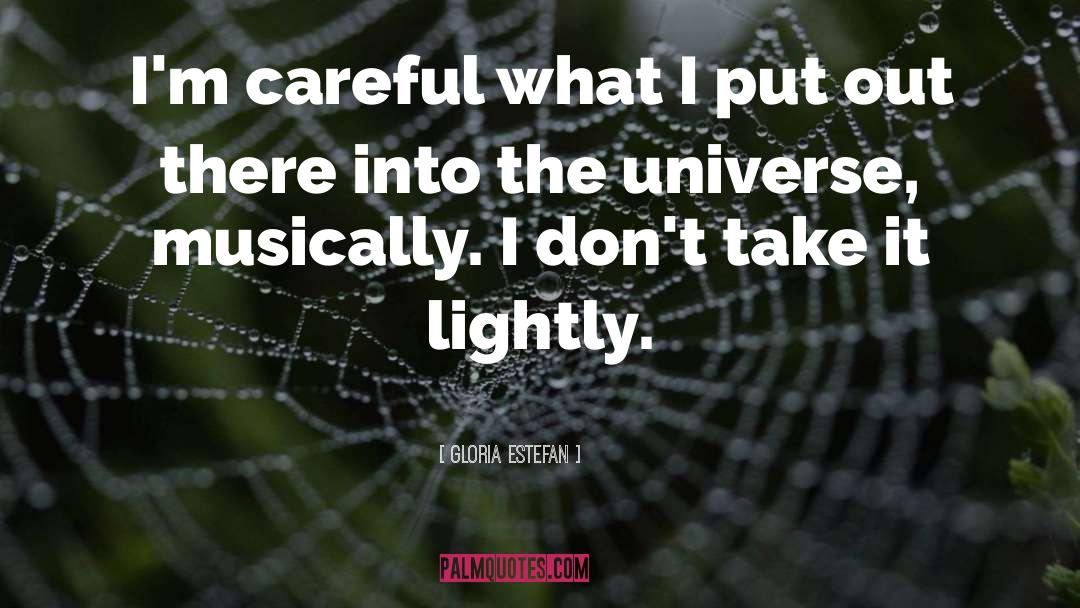 Lightly quotes by Gloria Estefan