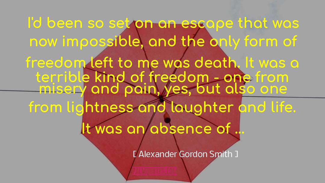 Lightness quotes by Alexander Gordon Smith