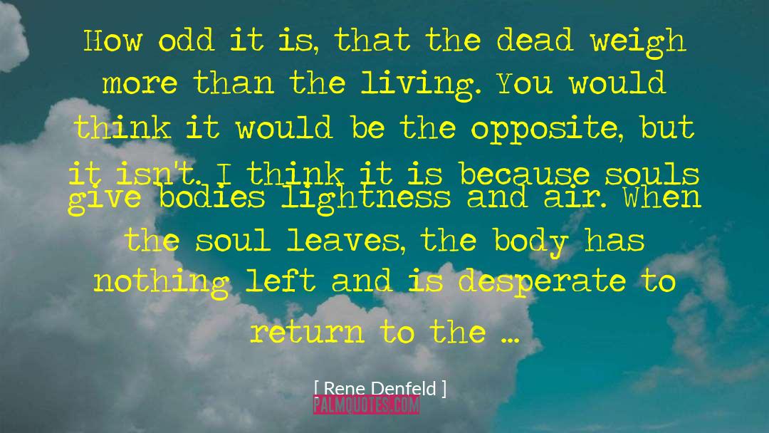 Lightness quotes by Rene Denfeld