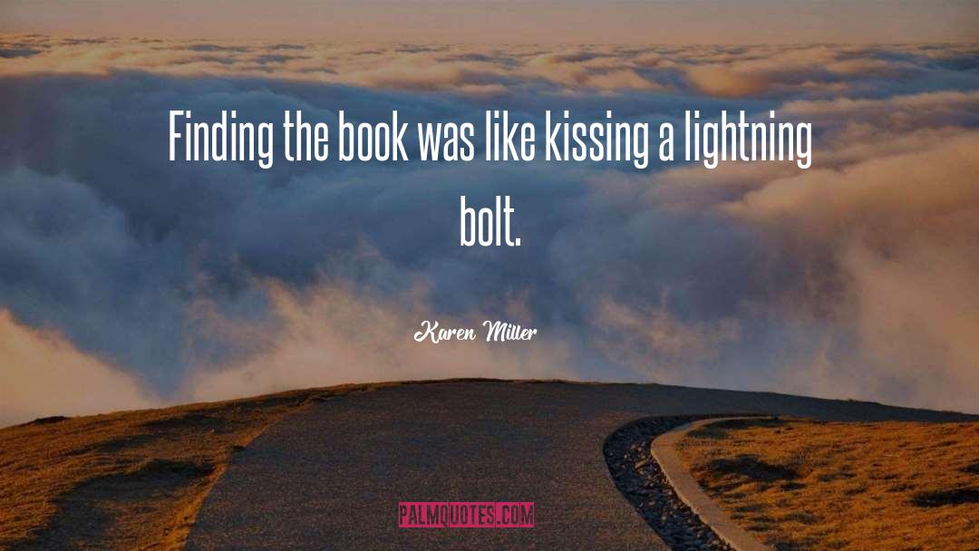 Lightning Bolt quotes by Karen Miller