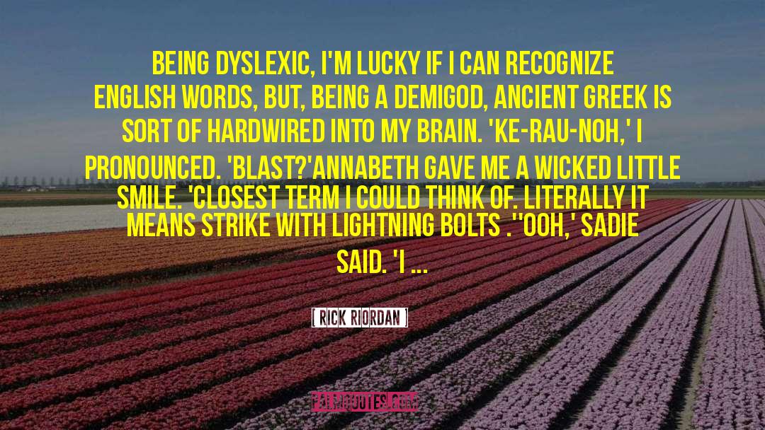 Lightning Bolts quotes by Rick Riordan