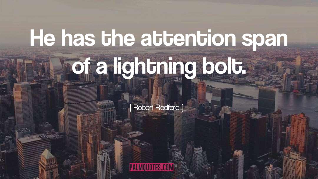 Lightning Bolts quotes by Robert Redford