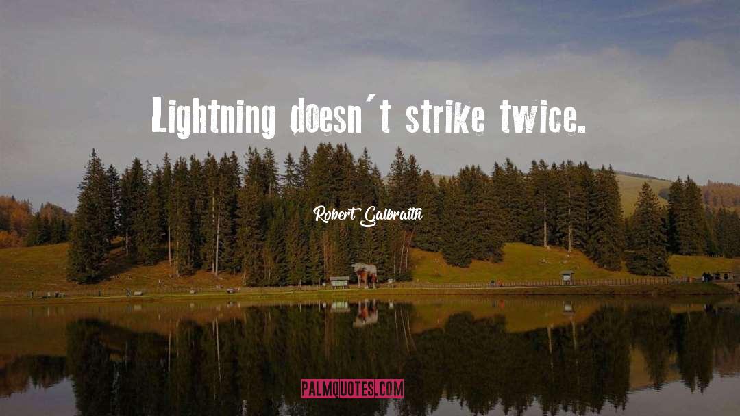 Lightning quotes by Robert Galbraith