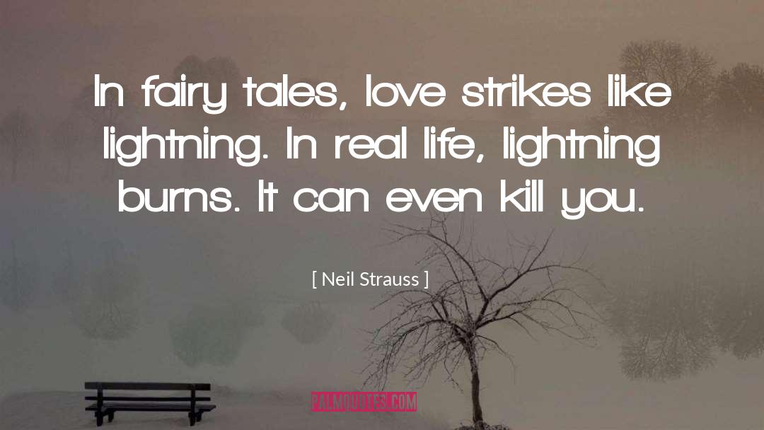 Lightning quotes by Neil Strauss