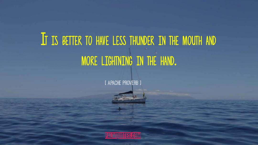 Lightning Thief quotes by Apache Proverb