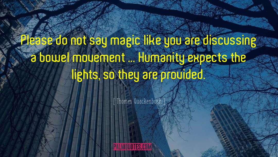 Lights Are Off quotes by Thomm Quackenbush