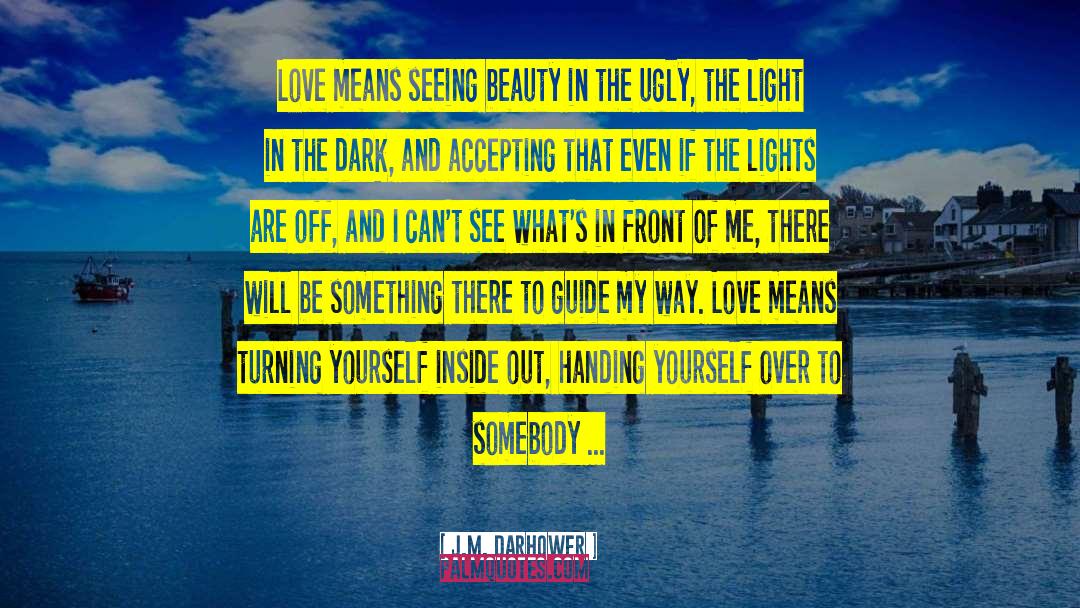 Lights Are Off quotes by J.M. Darhower