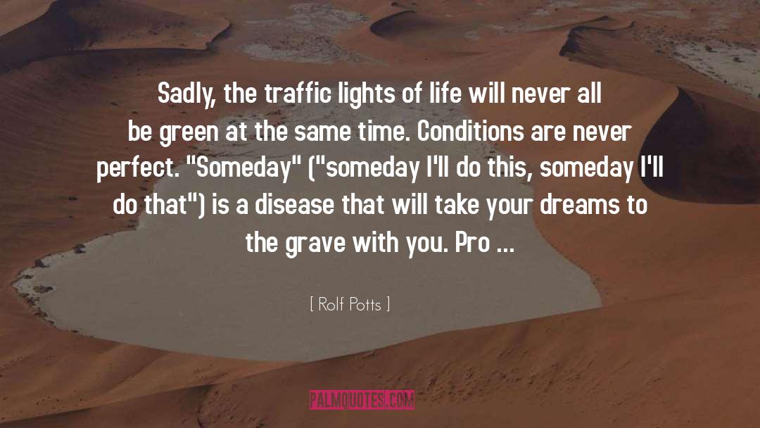 Lights Of Life quotes by Rolf Potts