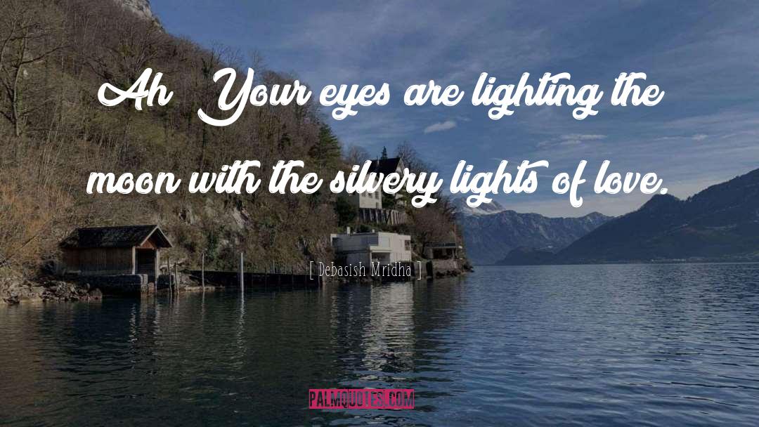 Lights Of Love quotes by Debasish Mridha