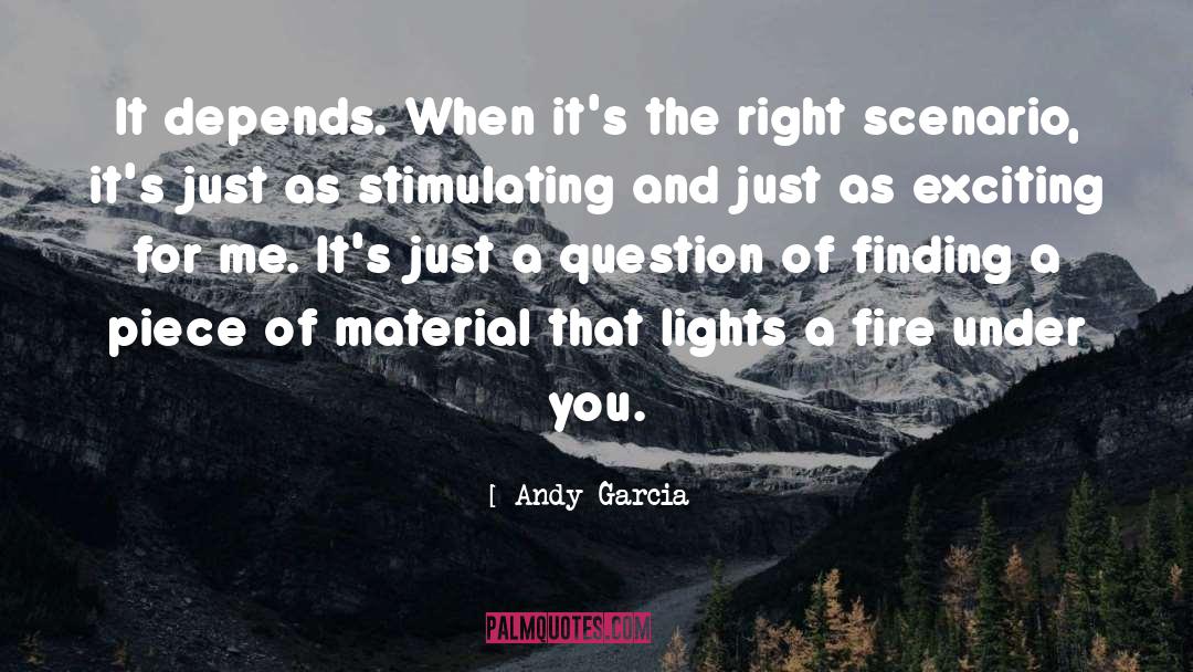 Lights Poxleitner quotes by Andy Garcia
