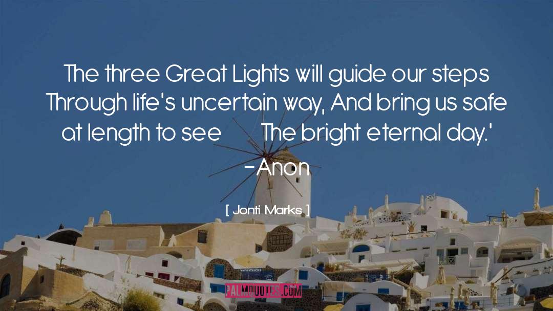 Lights quotes by Jonti Marks