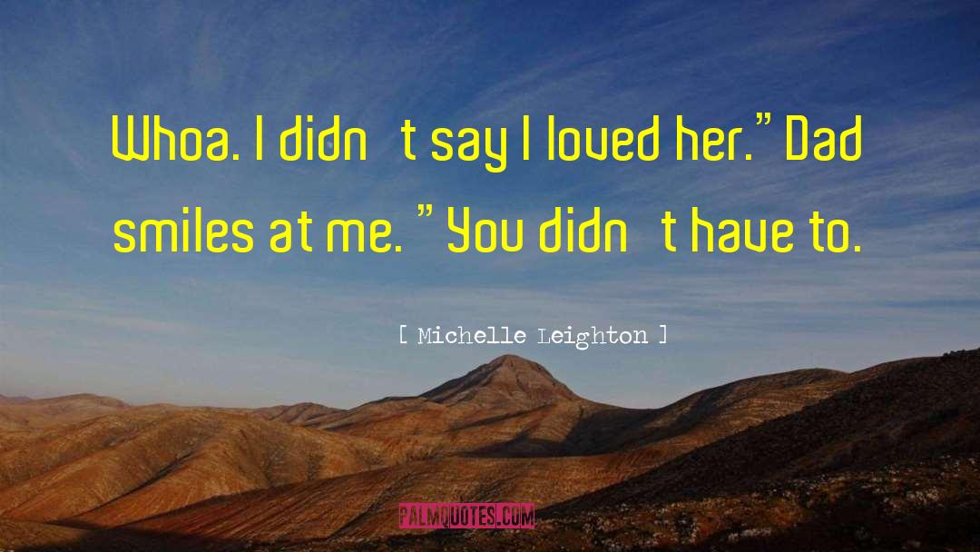 Ligondese quotes by Michelle Leighton