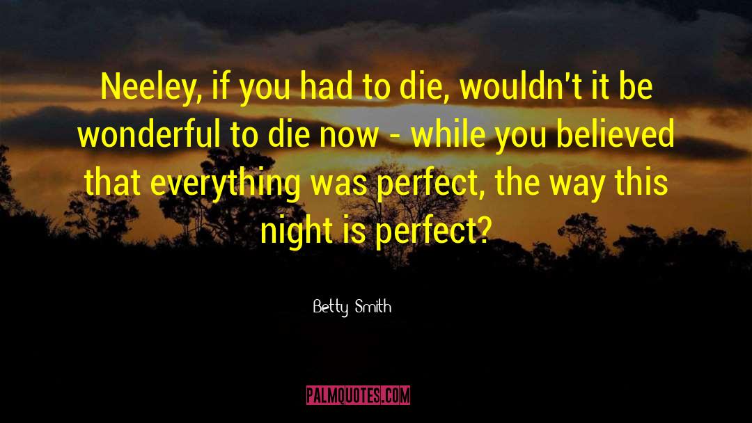 Likaa Betty quotes by Betty  Smith