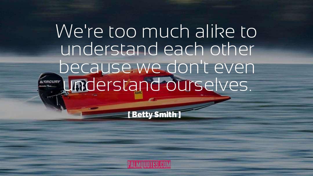 Likaa Betty quotes by Betty Smith