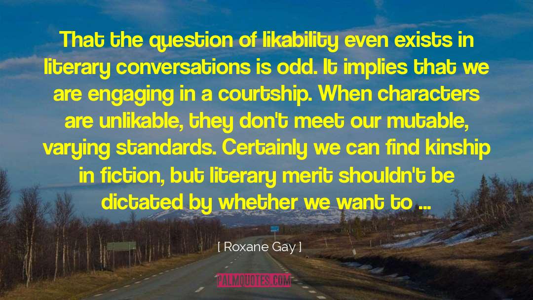 Likability quotes by Roxane Gay