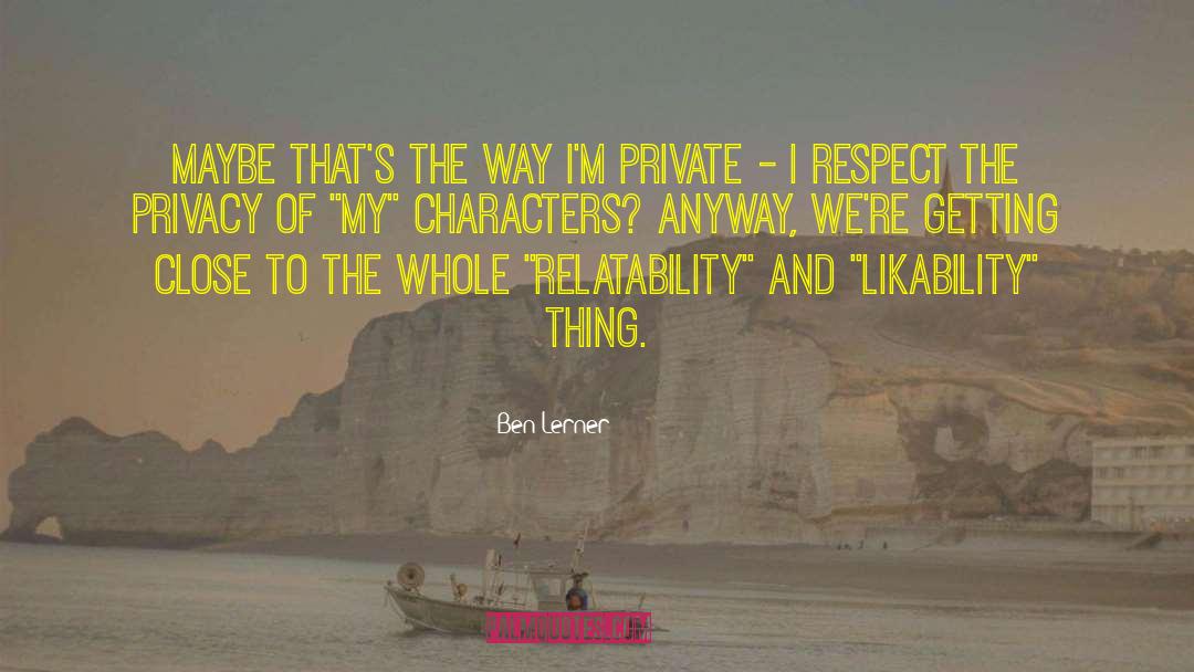 Likability quotes by Ben Lerner