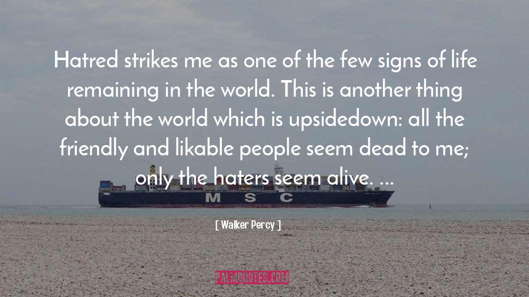 Likable quotes by Walker Percy