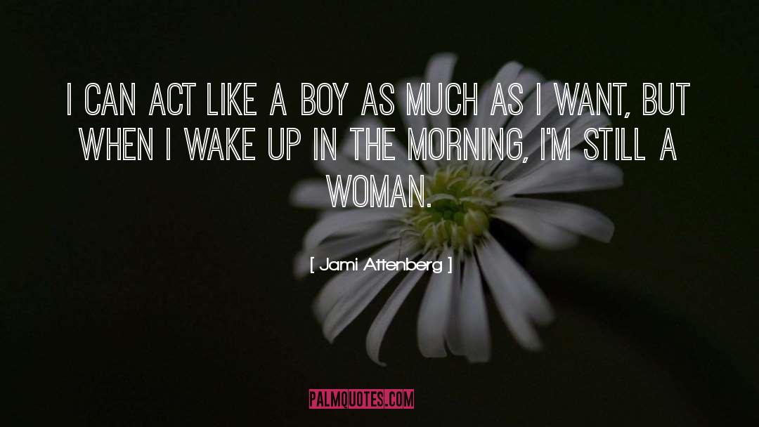 Like A Boy quotes by Jami Attenberg