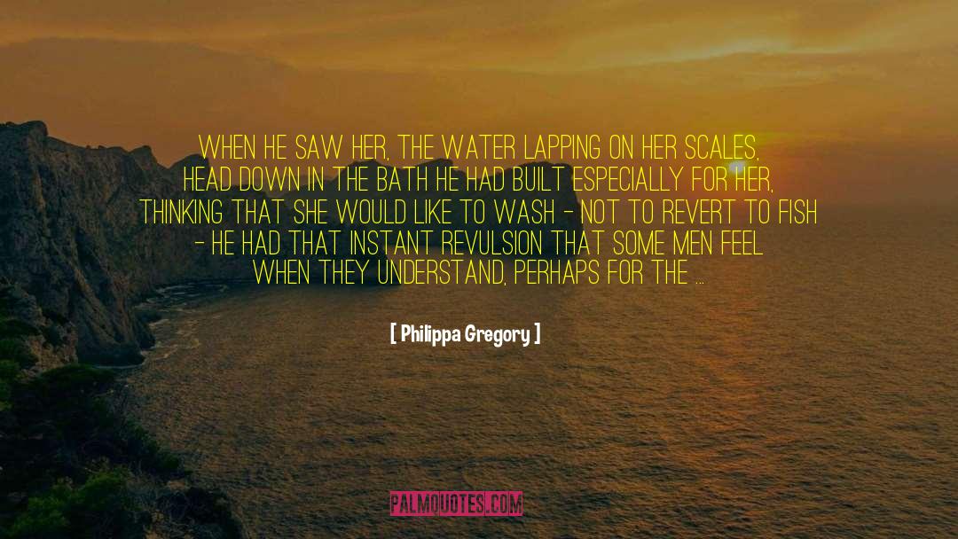 Like A Boy quotes by Philippa Gregory