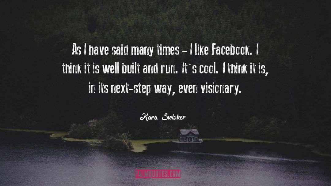 Like Facebook quotes by Kara Swisher