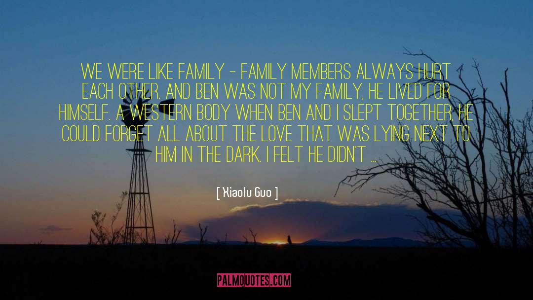 Like Family quotes by Xiaolu Guo