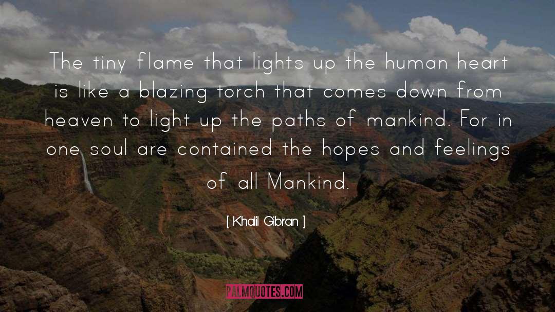 Like Flames In The Night quotes by Khalil Gibran