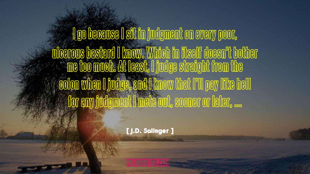 Like Hell quotes by J.D. Salinger